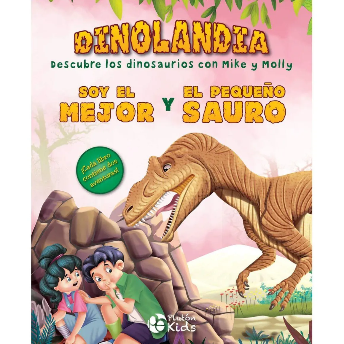 Dinolandia - Soy el mejor y el pequeño Sauro