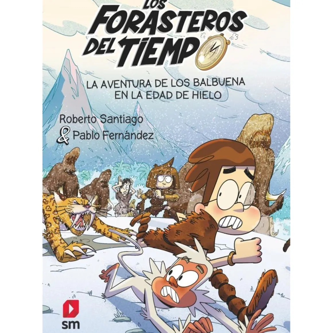 Los Forasteros del tiempo 16 - La aventura de los Balbuena en la edad de hielo