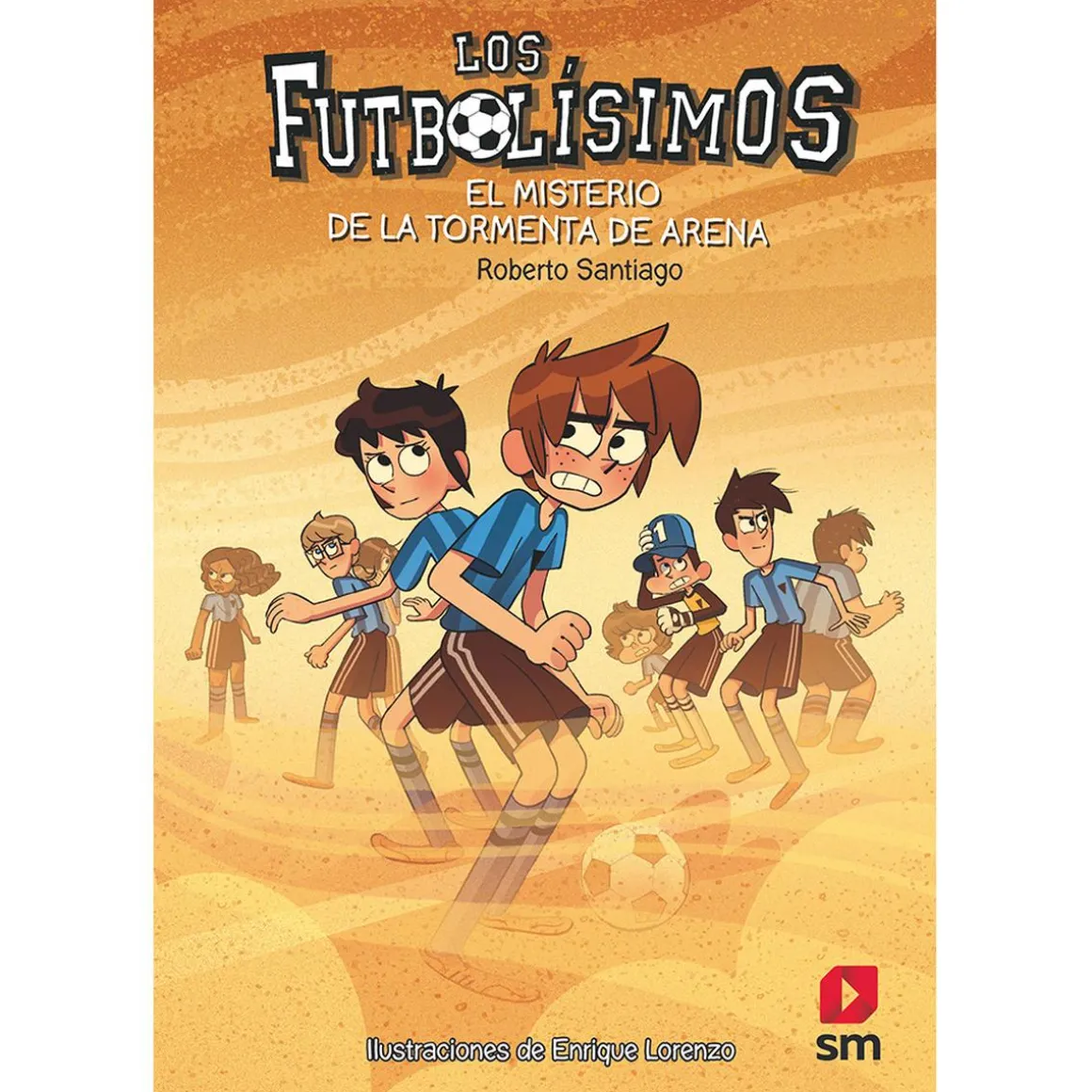Los Futbolísimos - La Tormenta de Arena